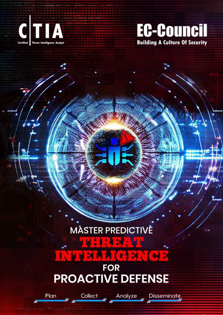 The Benefits of Earning the EC-Council Certified Threat Intelligence Analyst (CTIA) Certification